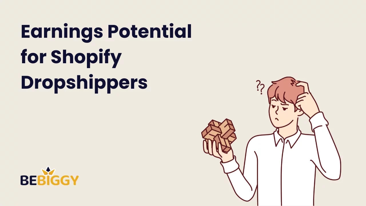 Earnings Potential for Shopify Dropshippers