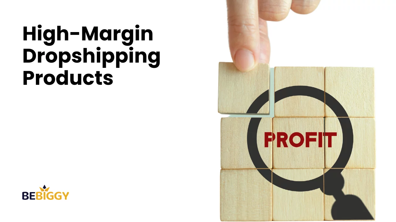 High-Margin Dropshipping Products