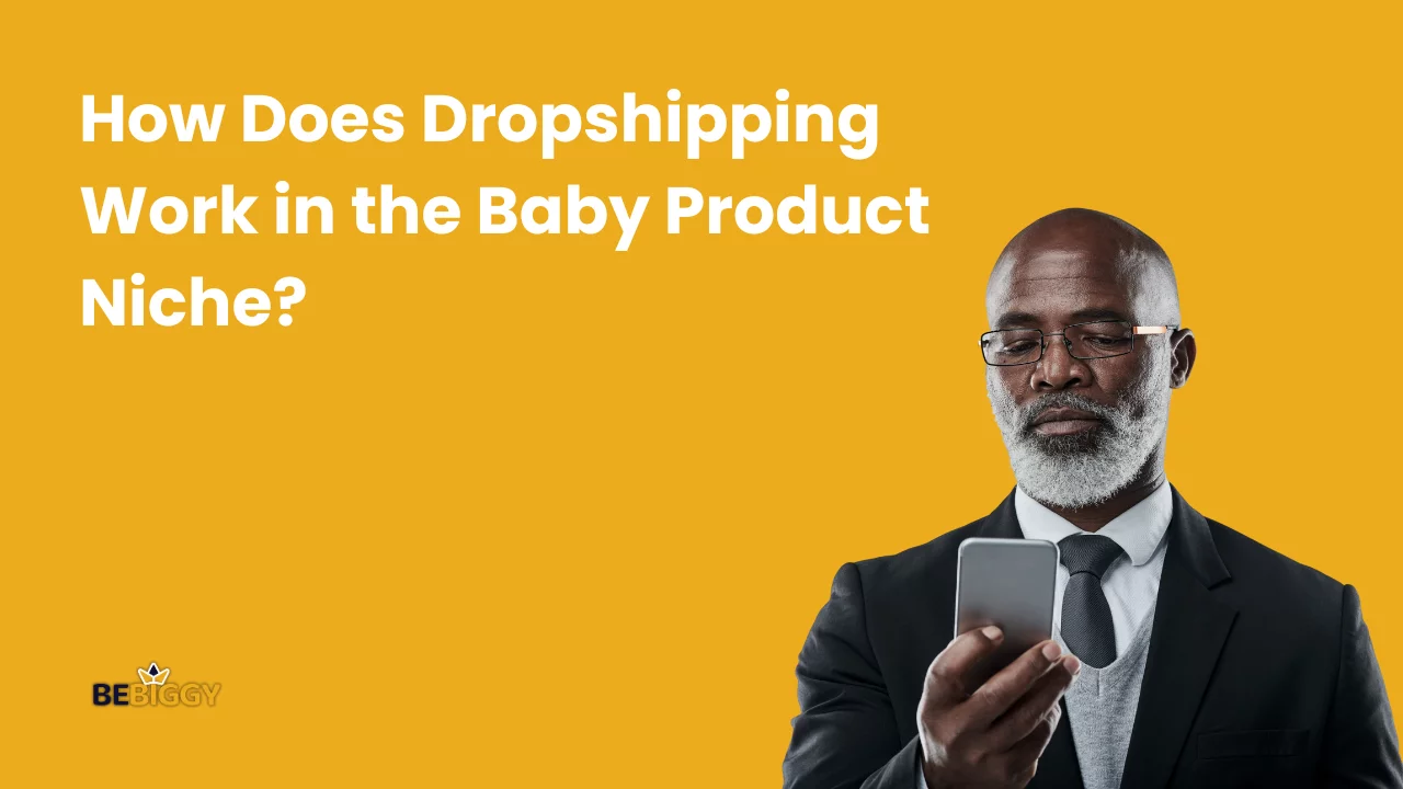 How Does Dropshipping Work in the Baby Product Niche?