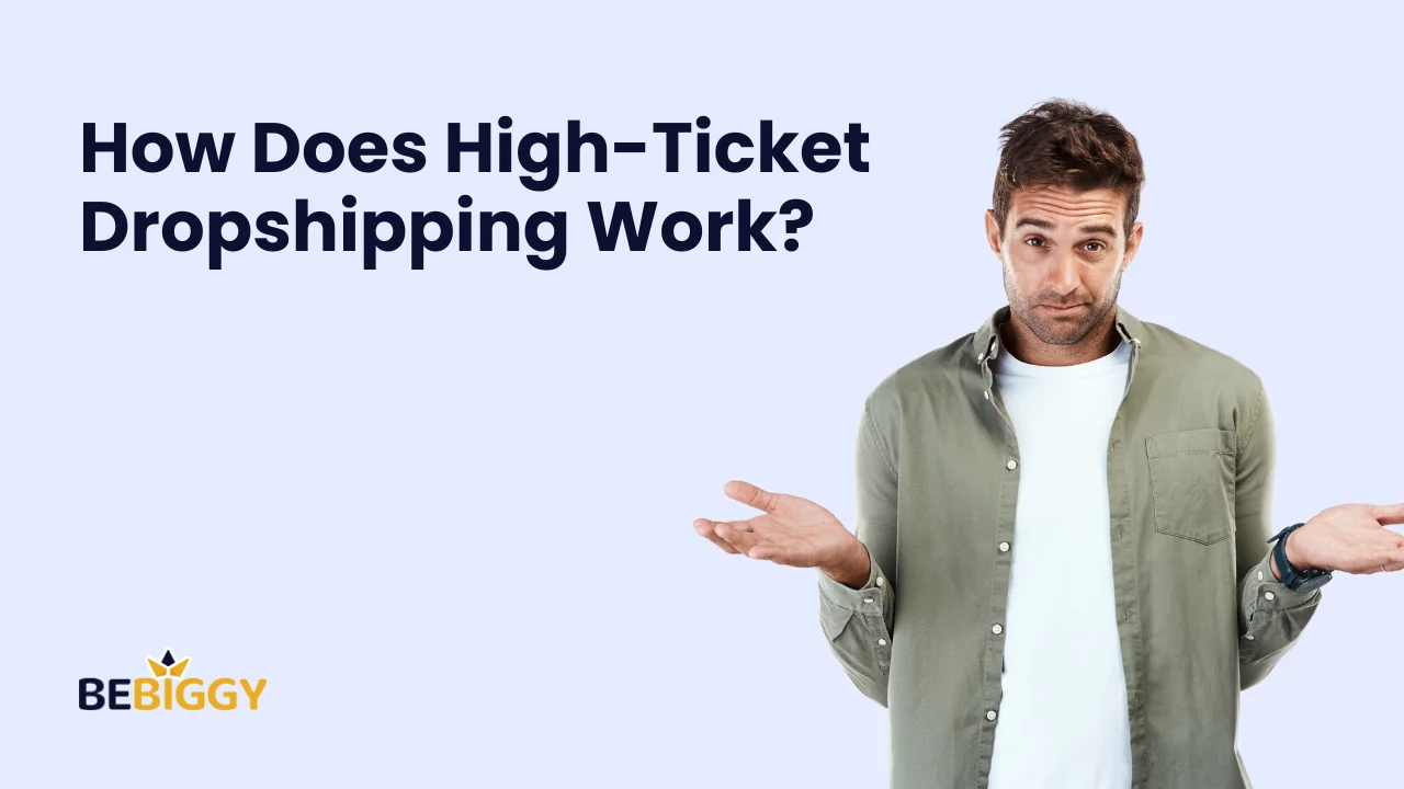 How does high-ticket dropshipping work?
