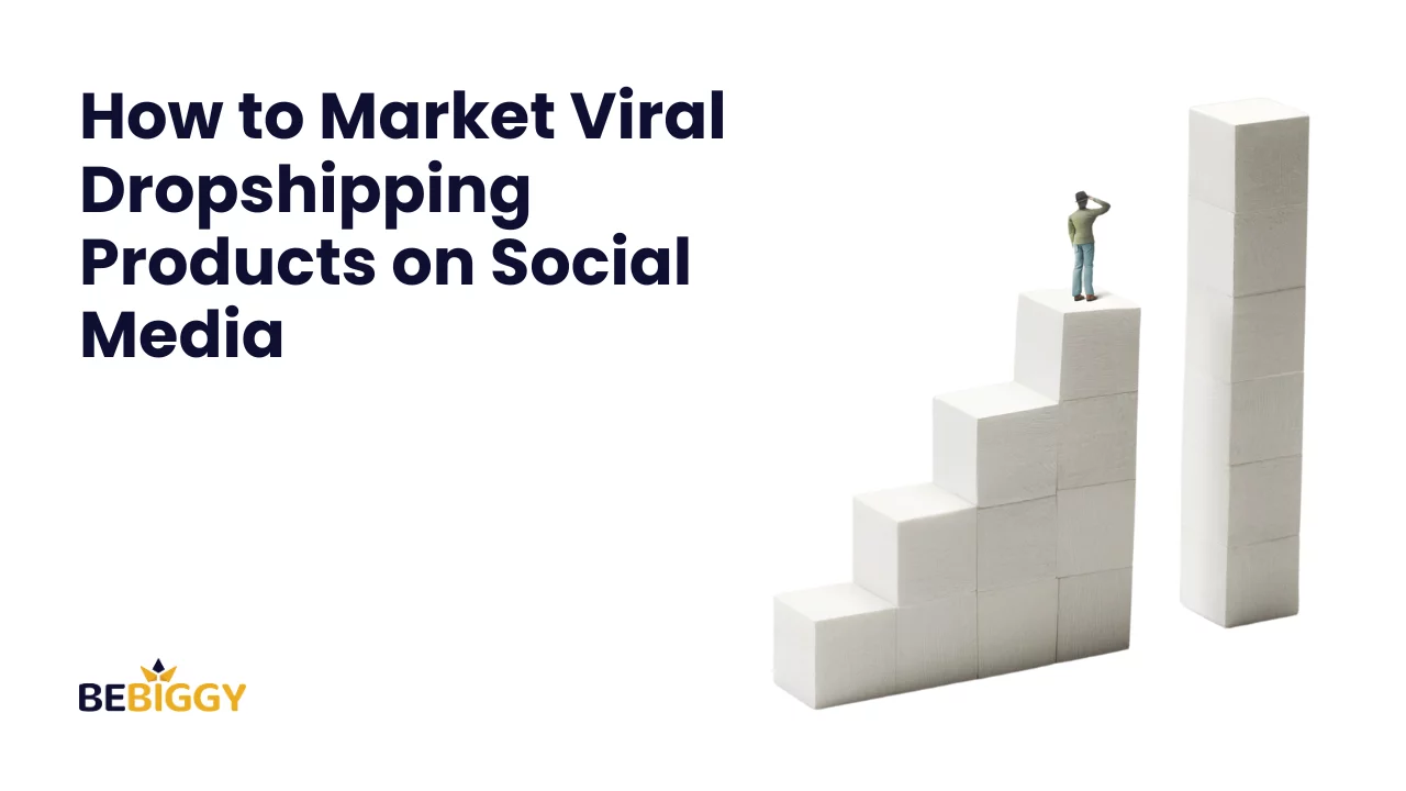 How to market viral dropshipping products on social media?