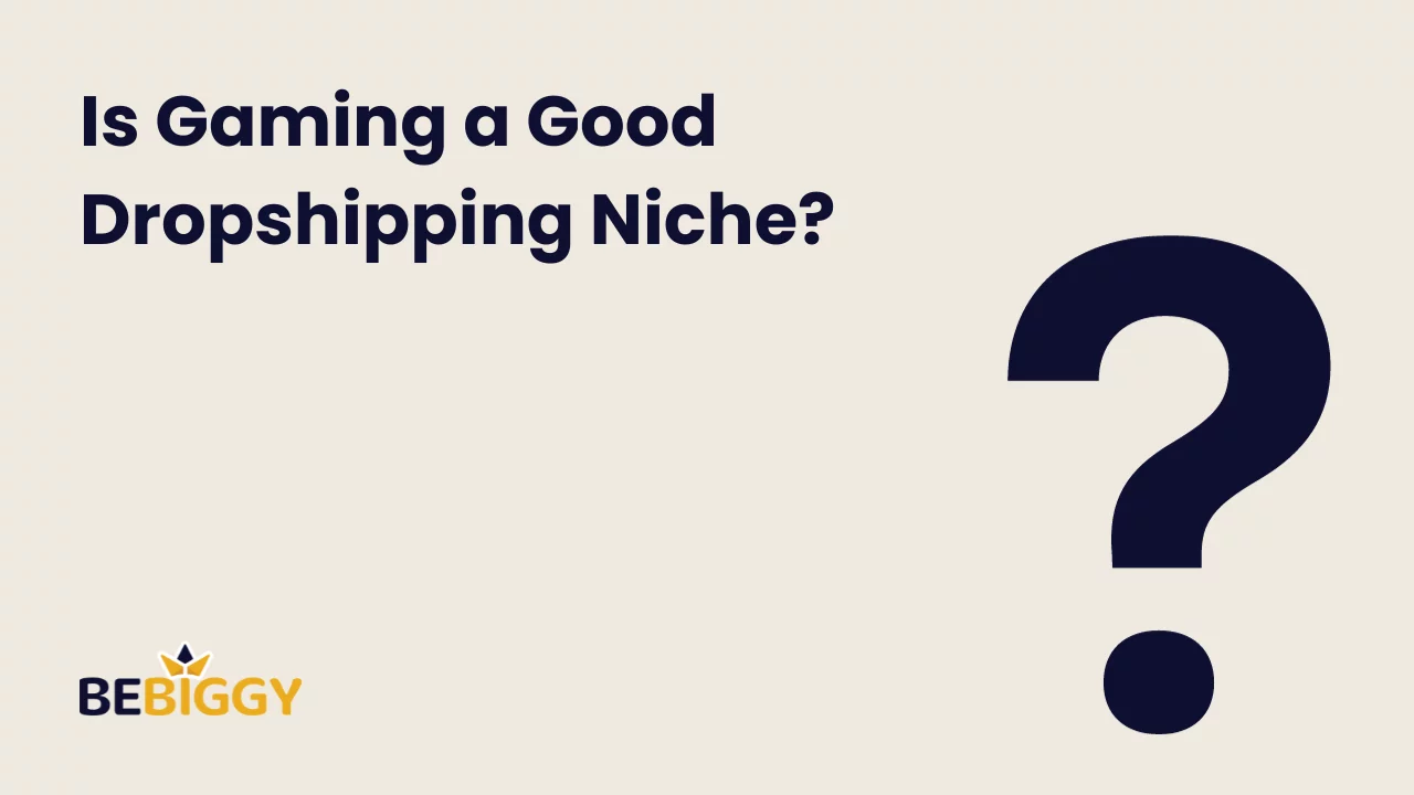 Is Gaming a Good Dropshipping Niche?