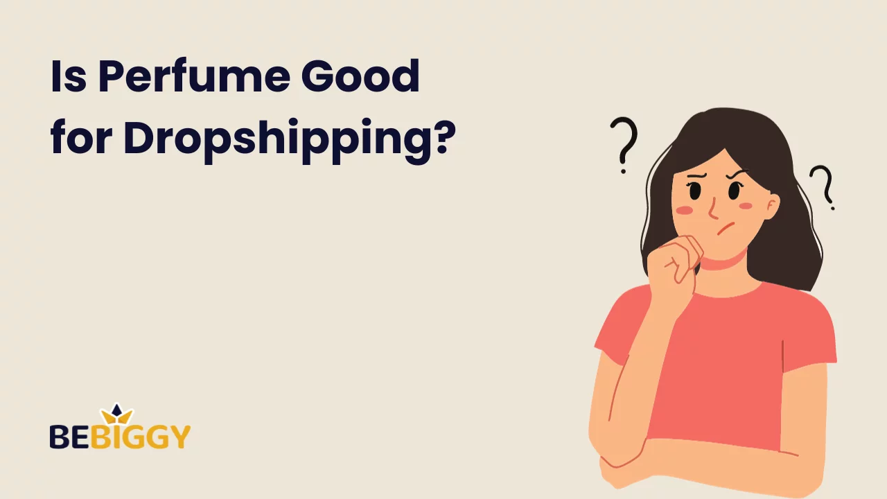 Is Perfume Good for Dropshipping?