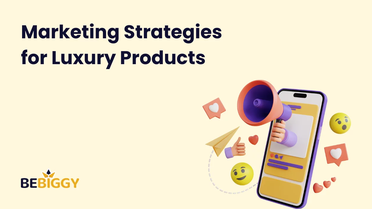 Marketing Strategies for Luxury Products