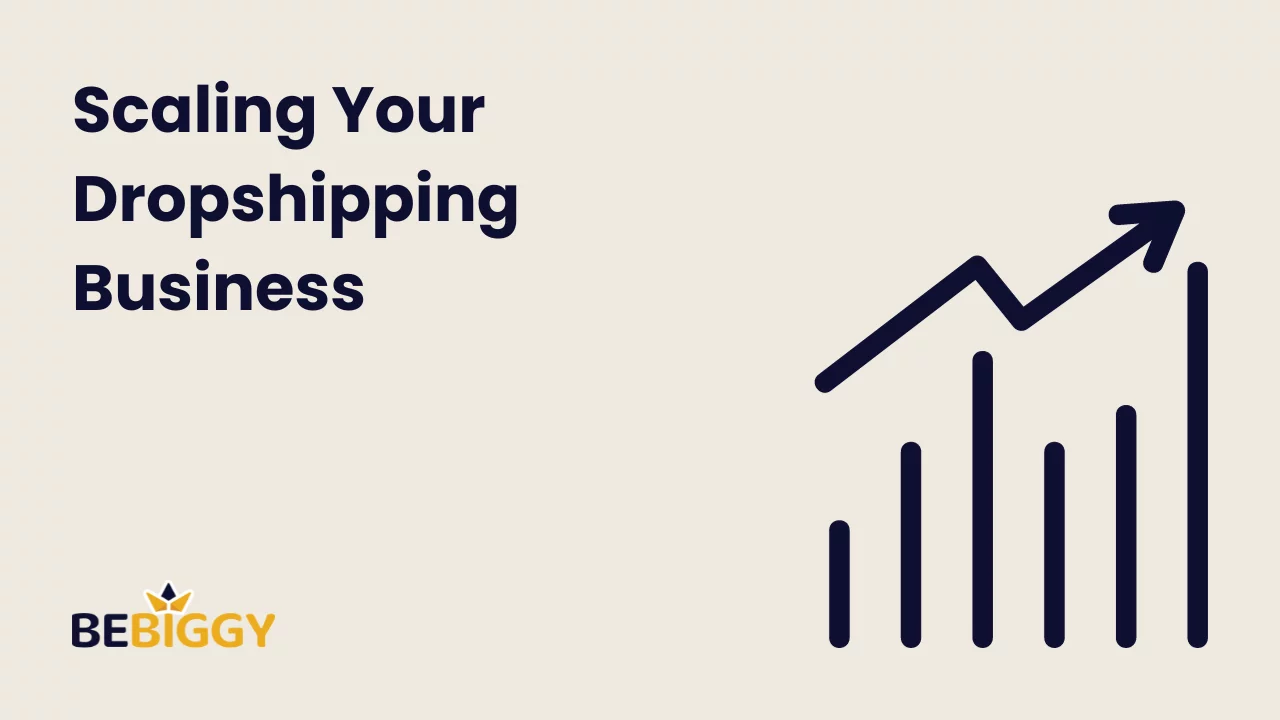 Step 7: Scaling Your Dropshipping Business
