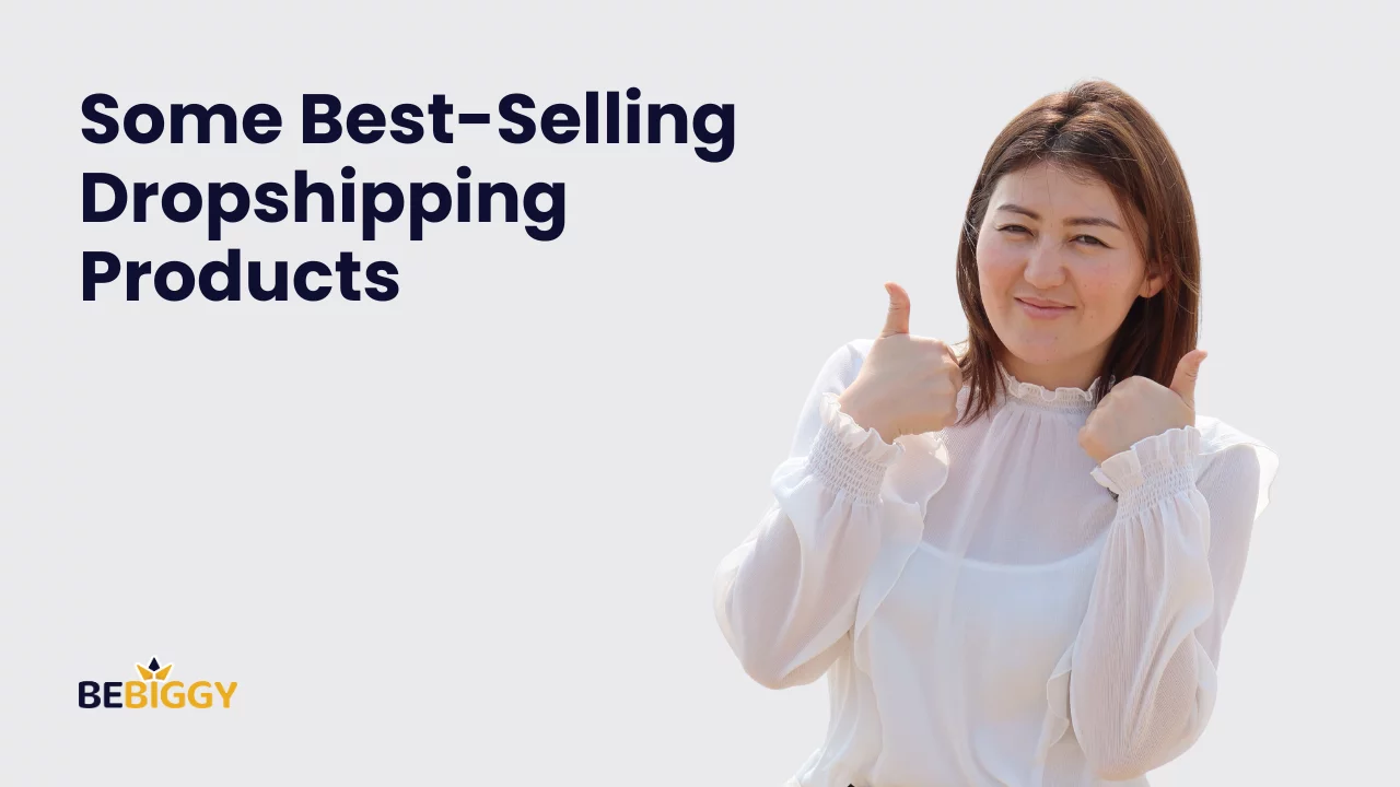 Some Best-Selling Dropshipping Products