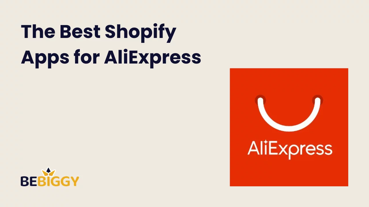 Best Shopify Apps for AliExpress