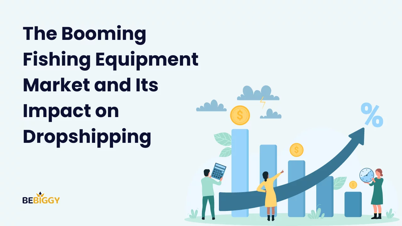 The Booming Fishing Equipment Market and Its Impact on Dropshipping