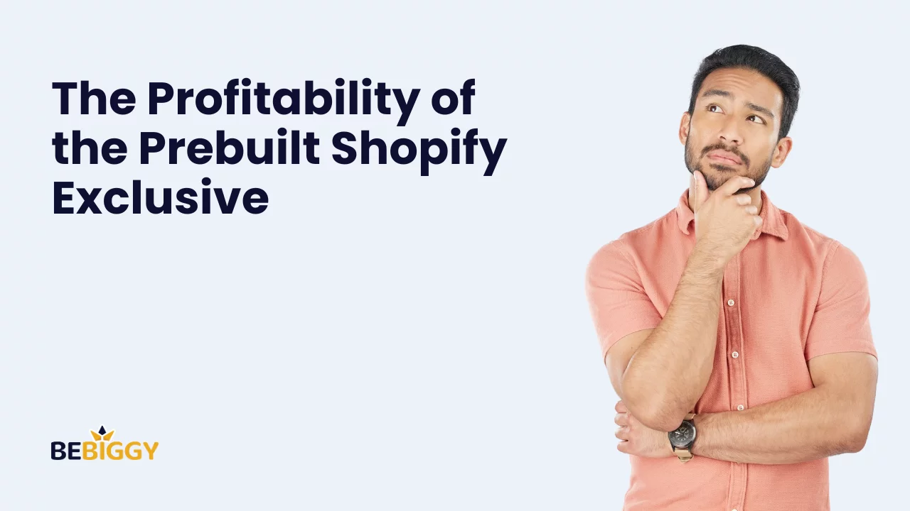 The Profitability of the Prebuilt Shopify Exclusive Dropshipping Stores: Key Statistics