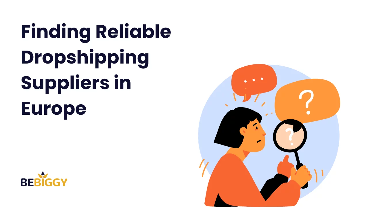The Significance of Finding Reliable Dropshipping Suppliers in Europe