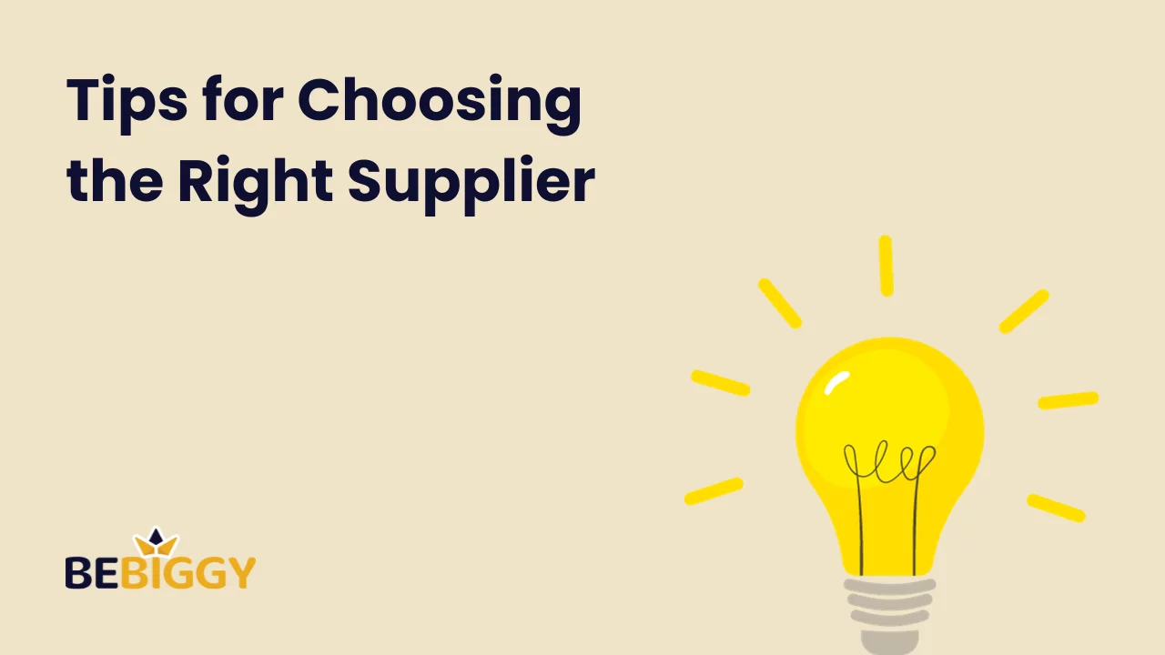 Tips for Choosing the Right Supplier
