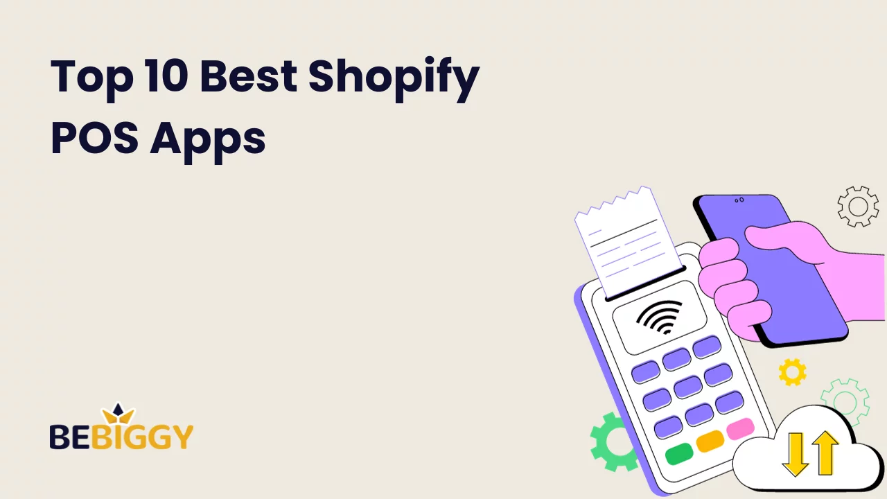 Top 10 Best Shopify POS Apps (Must Have in 2024)