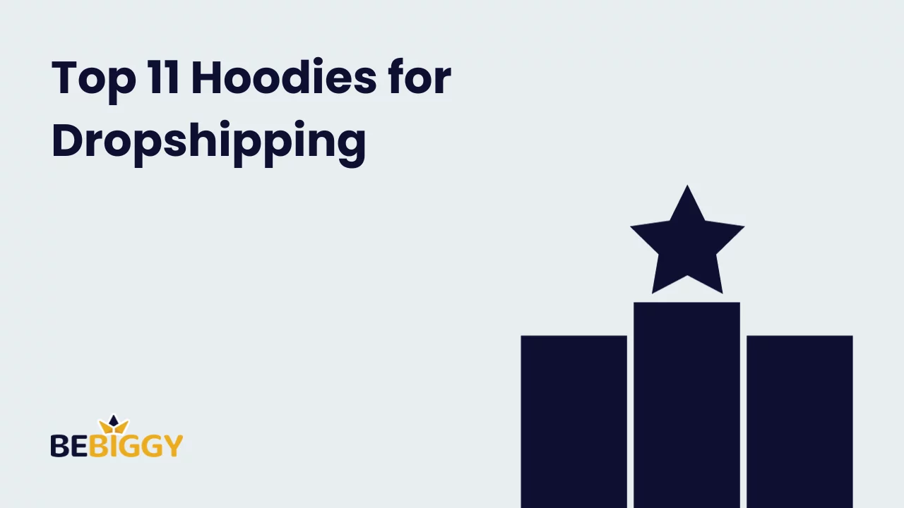 Top 11 Hoodies for Dropshipping