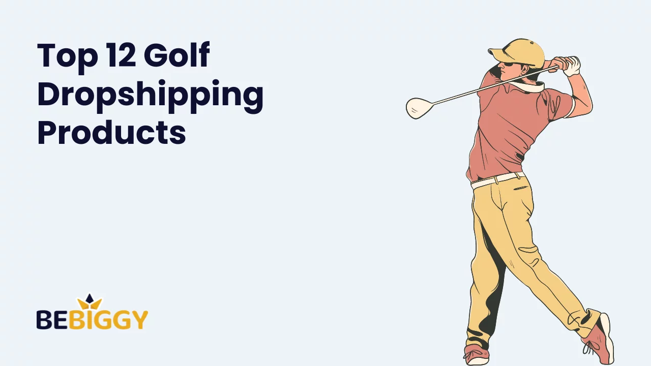 Top 12 Best Golf Dropshipping Products
