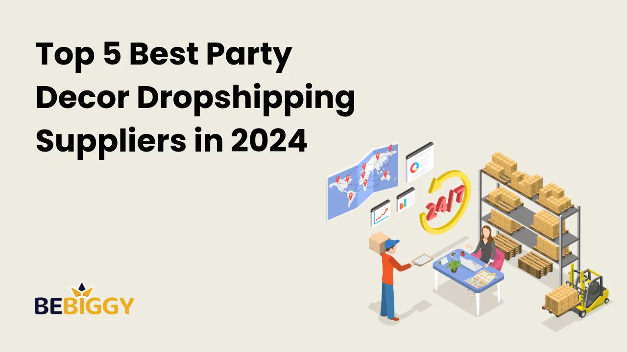 Best Party Decor Dropshipping Suppliers in 2024