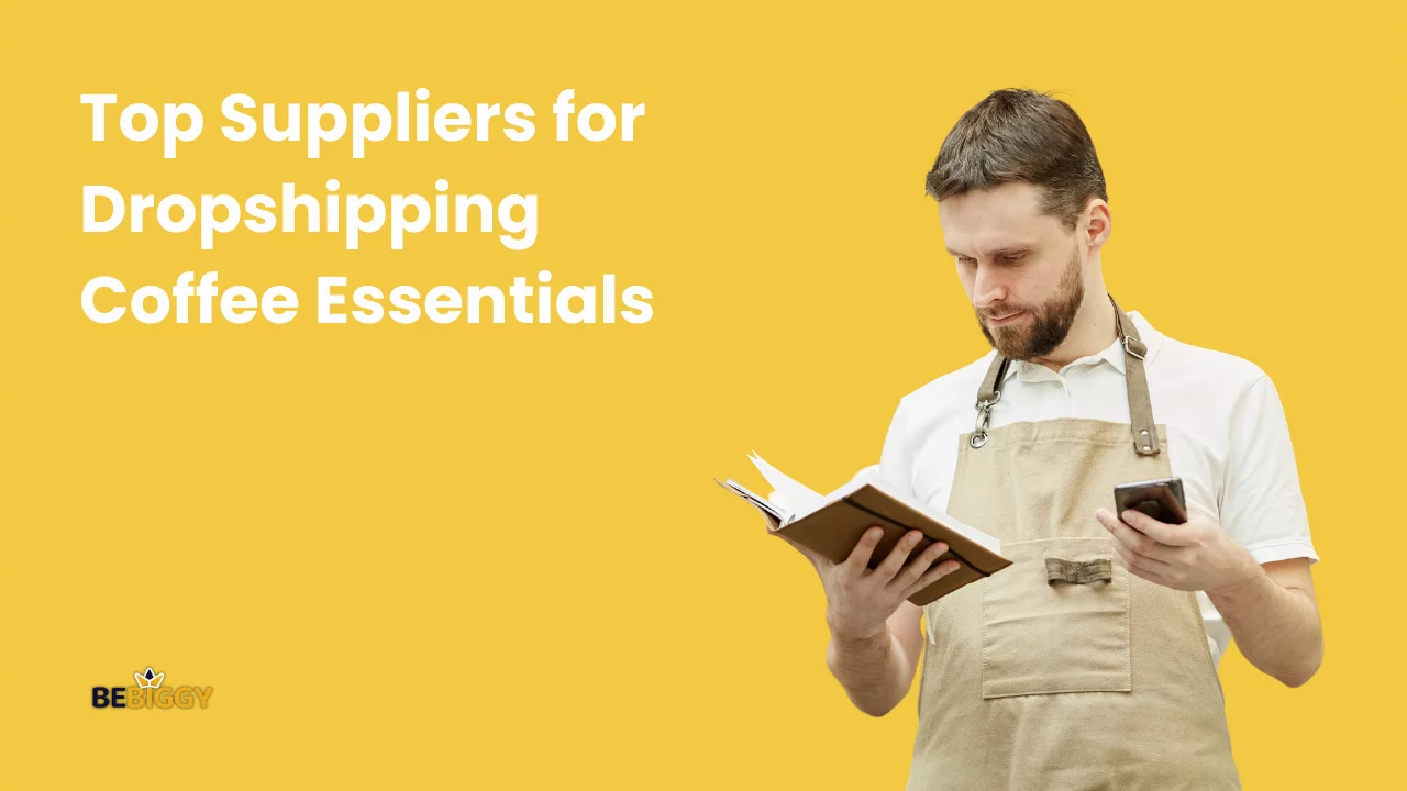 Top Suppliers for Dropshipping Coffee Essentials