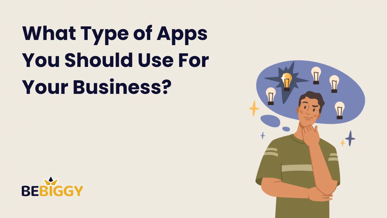 What Type of Apps You Should Use For Your Business?
