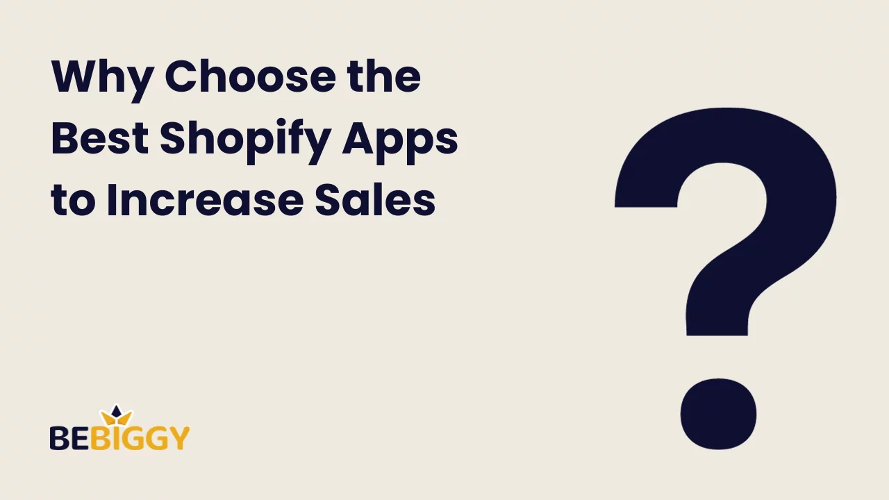 What are the Best Shopify Apps to Increase Sales?