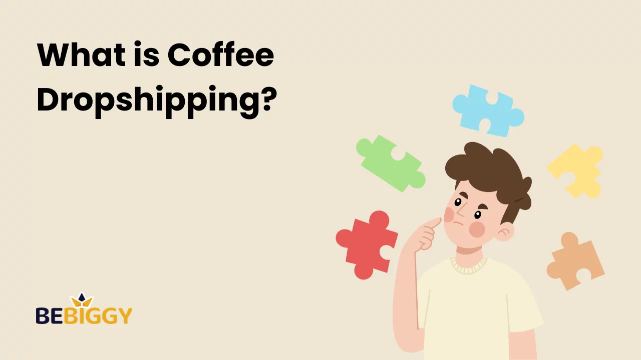 What is Coffee Dropshipping?