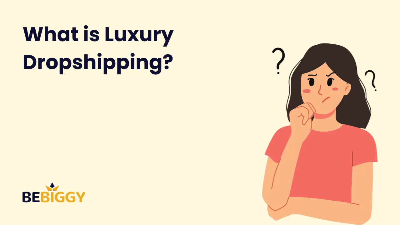 What is Luxury Dropshipping?