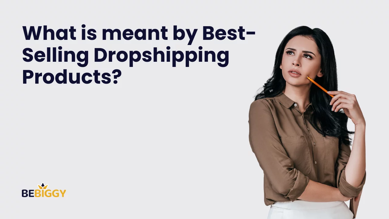 What is best-selling dropshipping products?