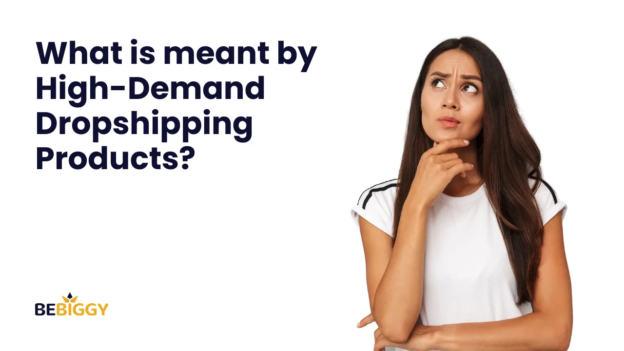What is high-demand dropshipping products?