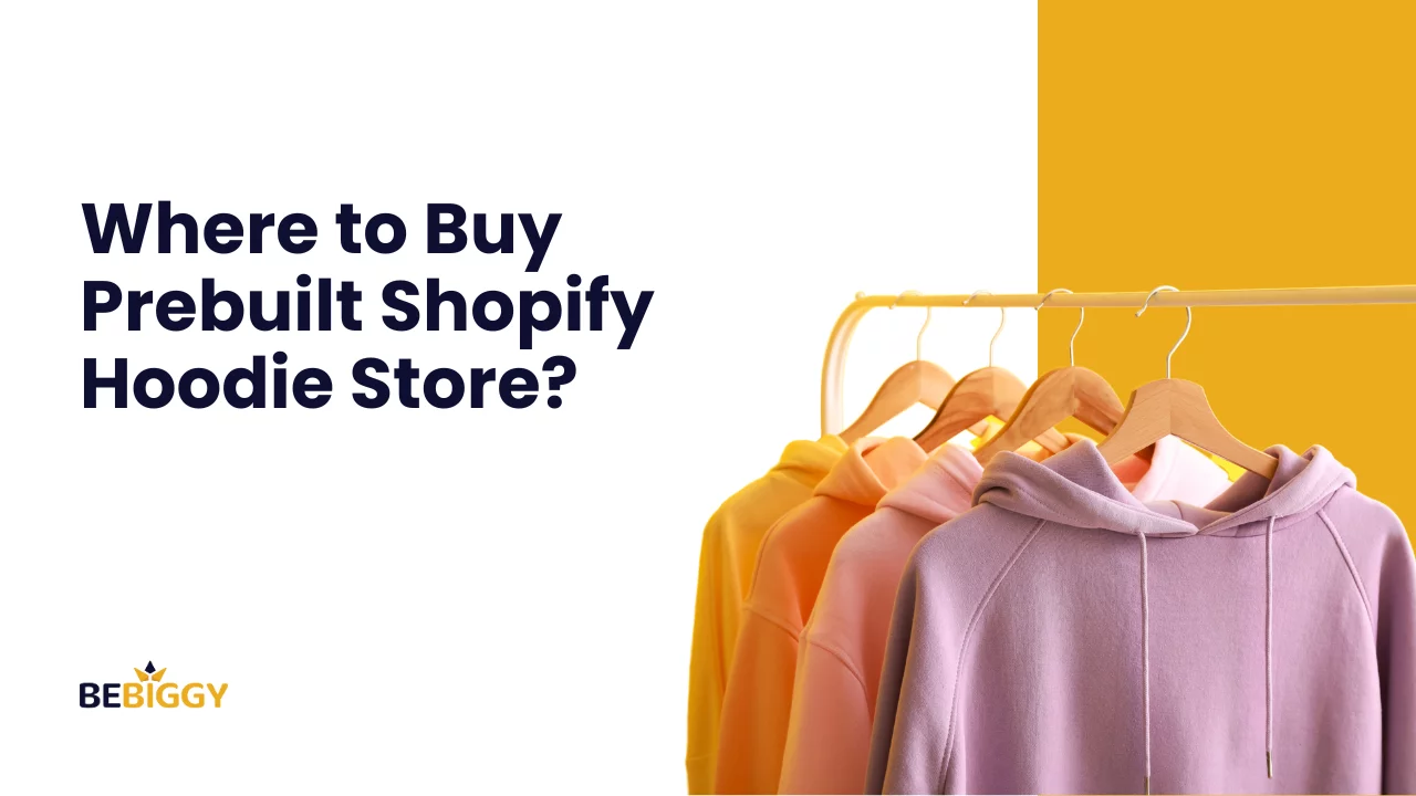 Where to buy Prebuilt Shopify Hoodie Store?