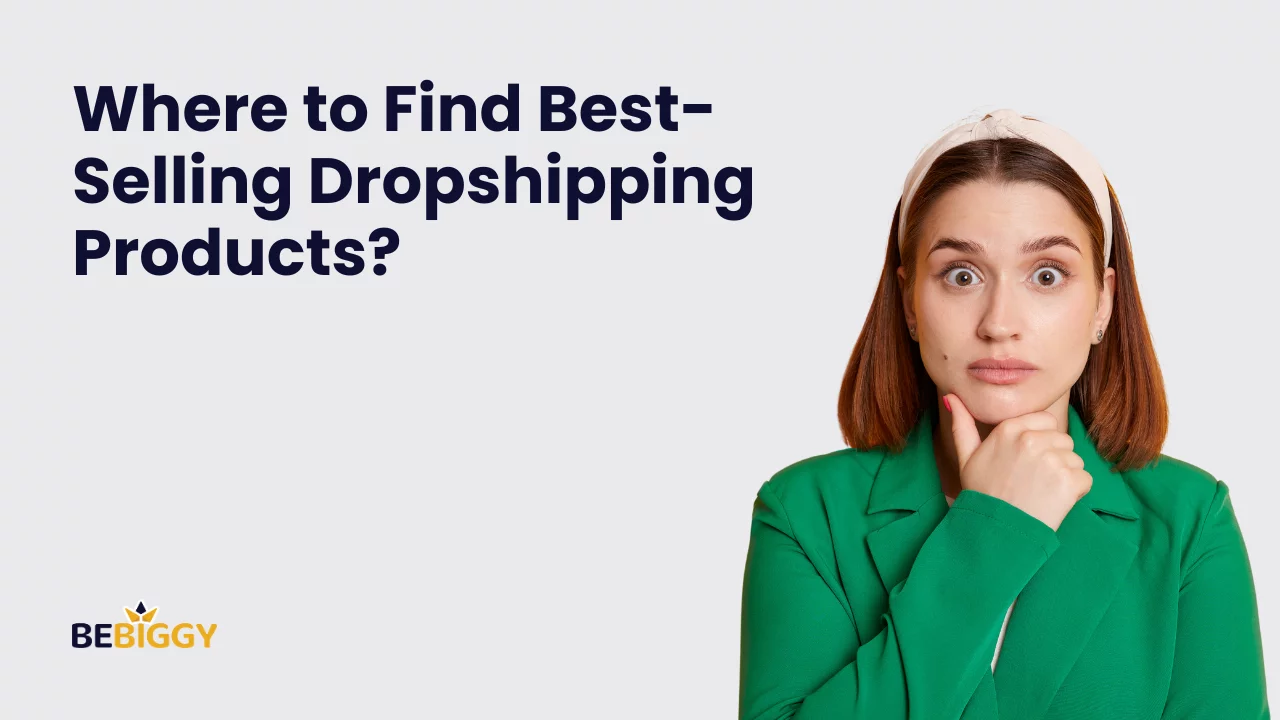 Where to find the best-selling dropshipping products?