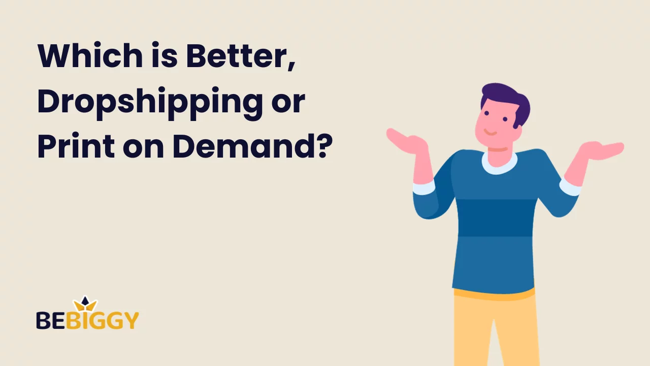 Which is better, dropshipping or print on demand?