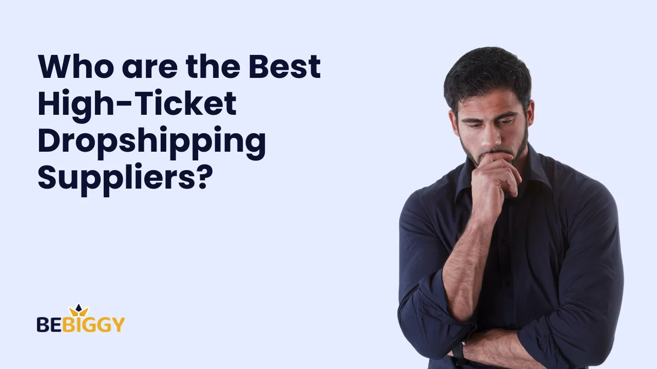 Who are the best high-ticket dropshipping suppliers?