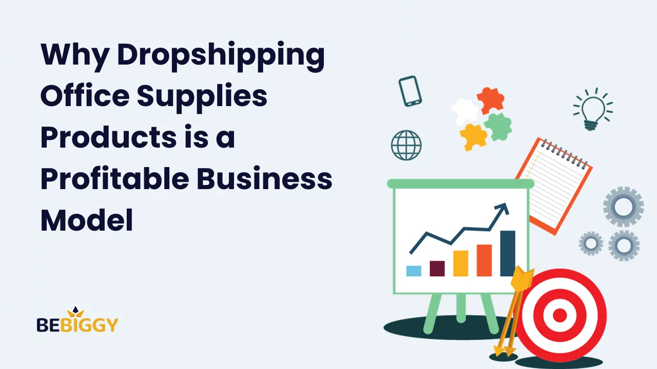 Why Dropshipping Office Supplies Products is a Profitable Business?