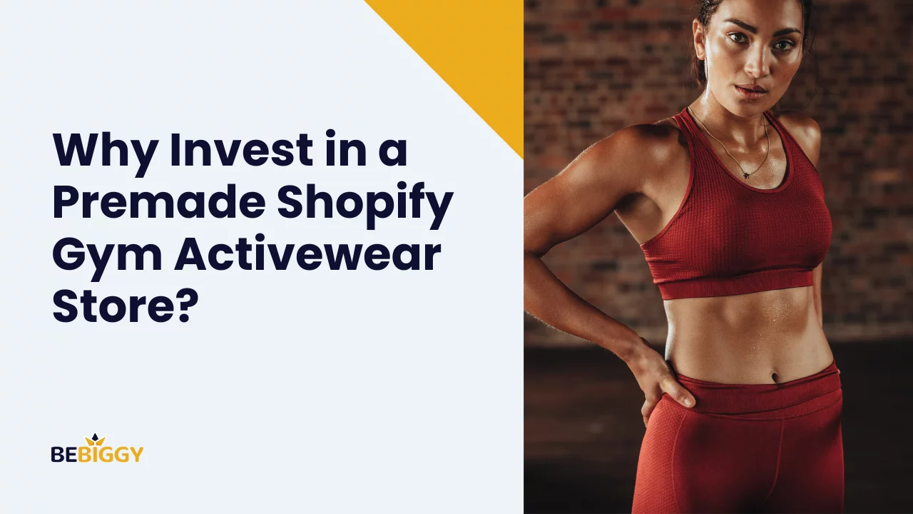 Why Invest in a Premade Shopify Gym Activewear Store?