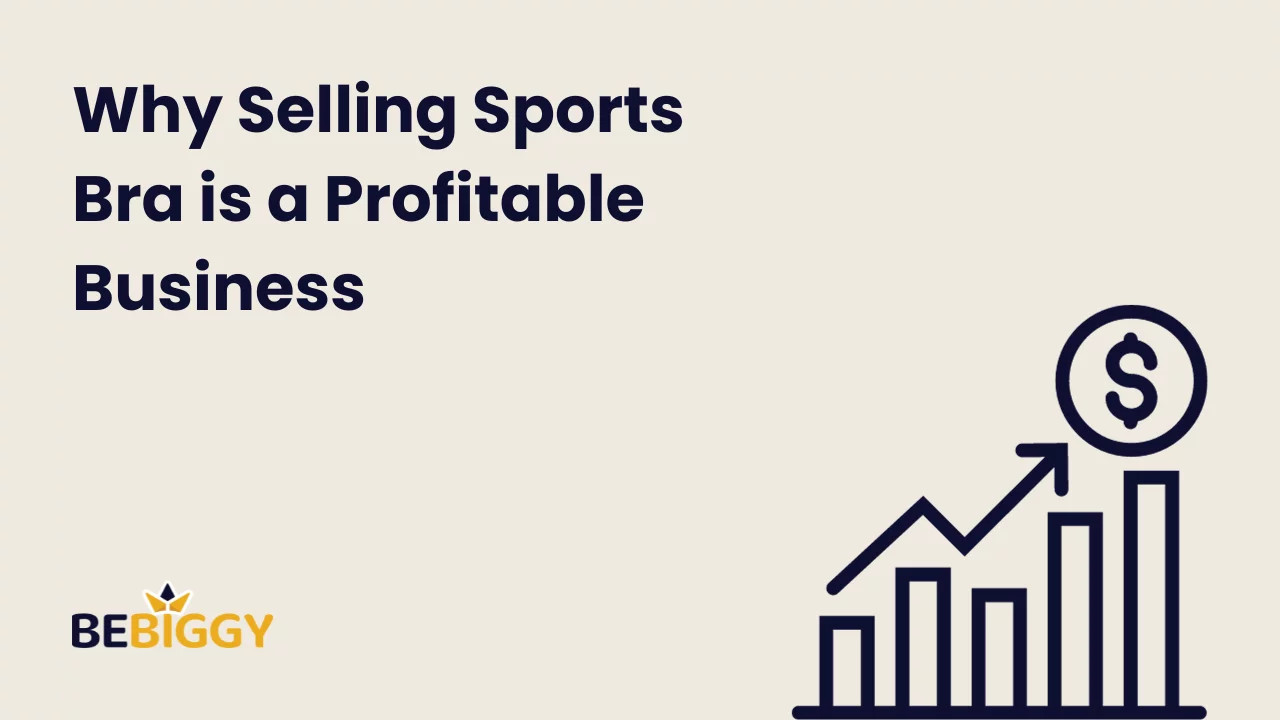 Why Selling Sports Bra is a Profitable Business