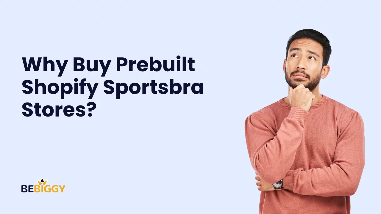 Why buy Prebuilt Shopify Sportsbra Stores?