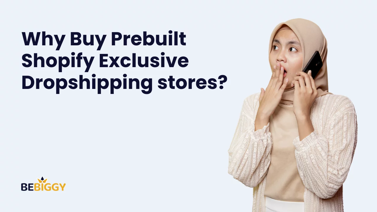 Why buy prebuilt Shopify exclusive dropshipping stores