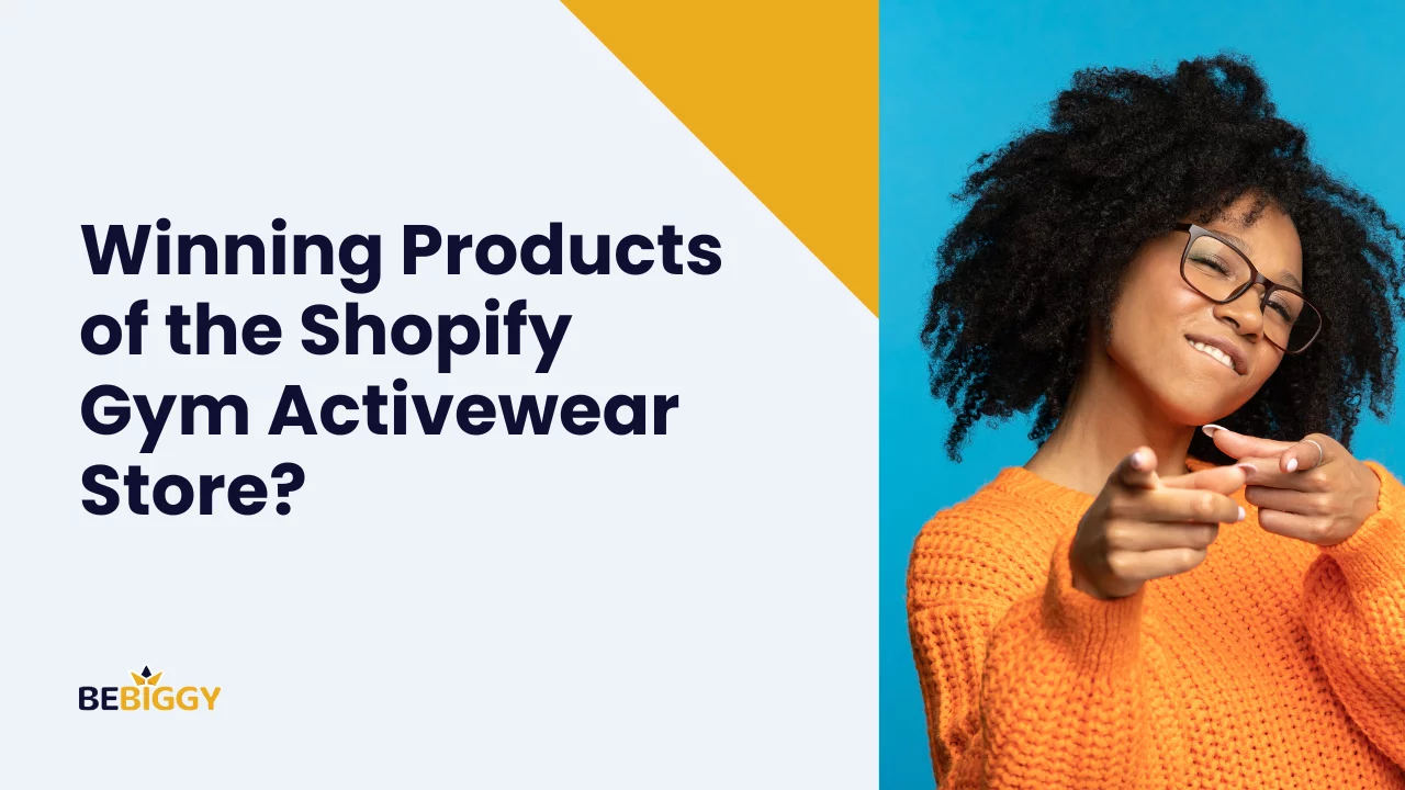 What are the winning products of the Shopify gym activewear store?