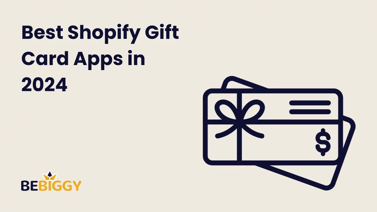 Best Shopify Gift Card Apps in 2024 [Must Have]