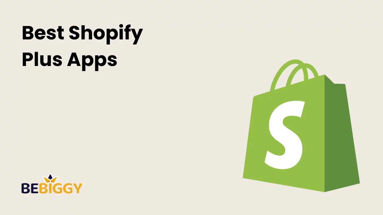 Best Shopify Plus Apps [Unlocking E-commerce Excellence]