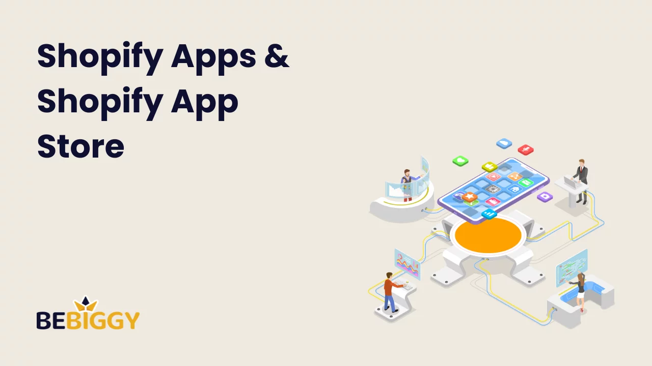 Shopify Apps & Shopify App Store