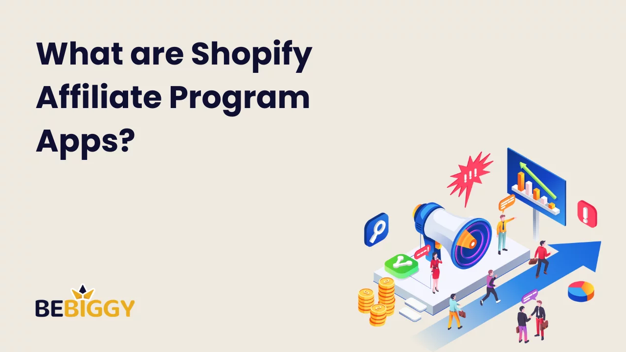 What are Shopify Affiliate Program Apps?